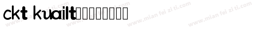 ckt kuailt20字体转换